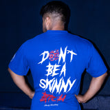 Playera entrenamiento oversize don t be a skinny