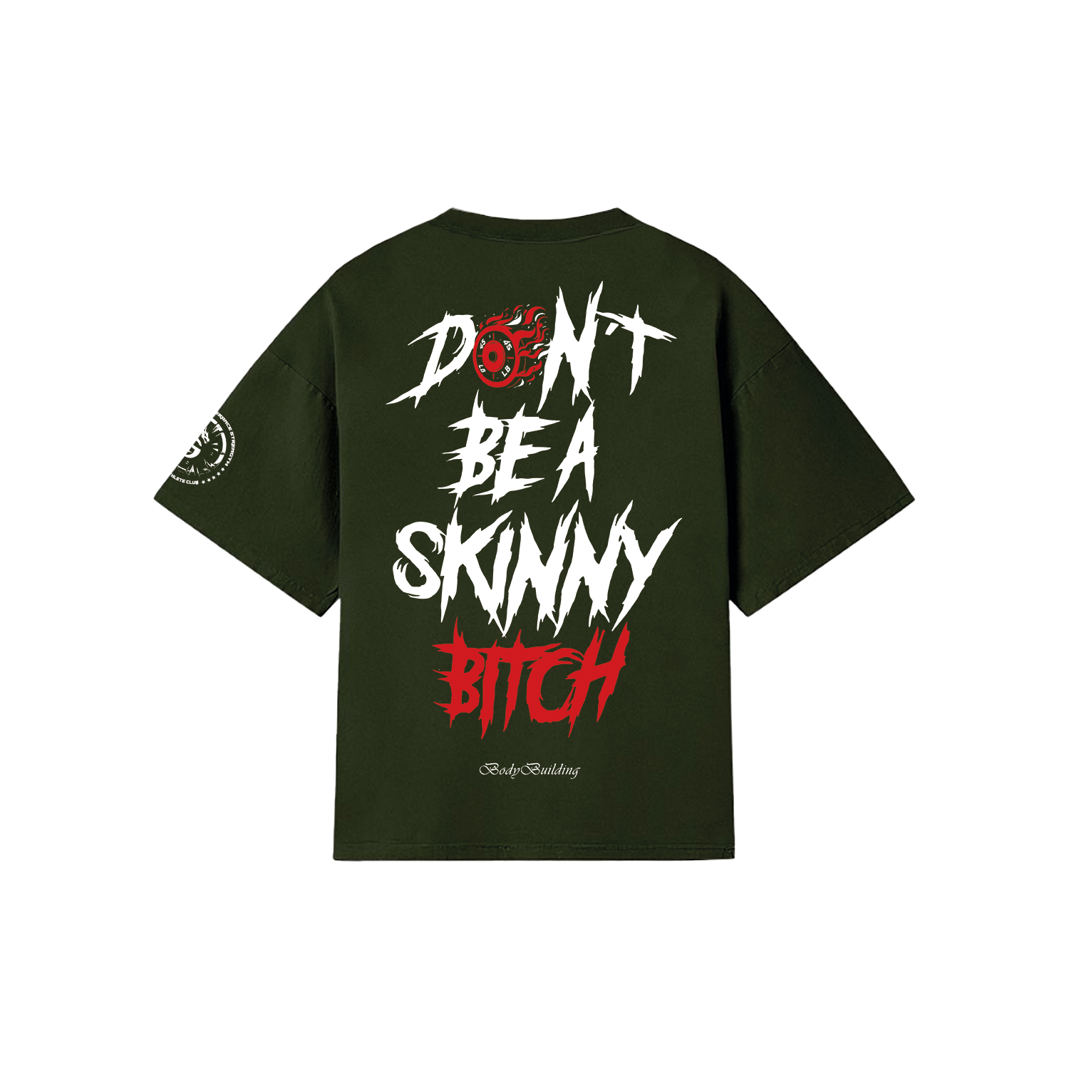 Playera entrenamiento oversize don t be a skinny