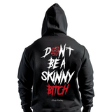 Sudadera Dont Be a Skinny bitch